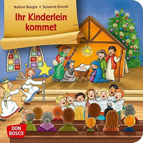 Ihr Kinderlein kommet. Mini-Bilderbuch.: Don Bosco Minis: Bilderbuchgeschichten.