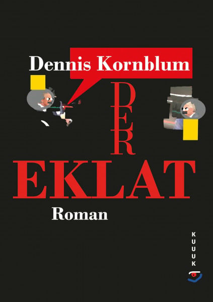 Der Eklat: Roman