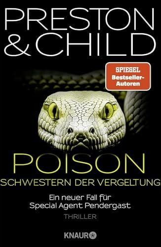 Poison - Schwestern der Vergeltung: Ein neuer Fall für Special Agent Pendergast. Thriller | Action-Thriller (Ein Fall für Special Agent Pendergast, Band 22)