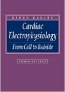Cardiac Electrophysiology: From Cell to Bedside