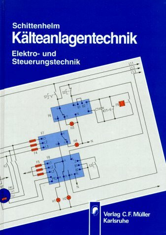 Kälteanlagentechnik: Elektro- und Steuerungstechnik