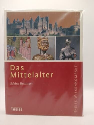 Das Mittelalter (Theiss WissenKompakt)