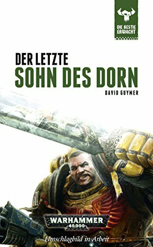 Warhammer 40.000 - Der letzte Sohn des Dorn: Die Bestie erwacht 10