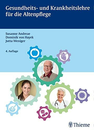 Gesundheits- und Krankheitslehre für die Altenpflege (Altenpflege professionell)