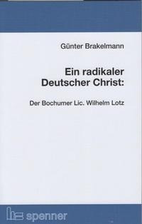 Ein radikaler Deutscher Christ: