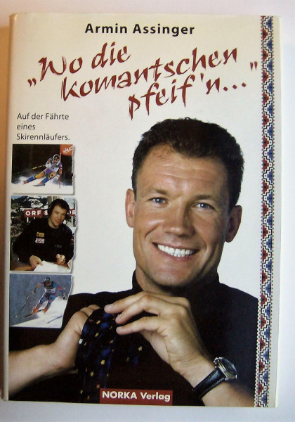 Wo die Komantschen pfeif'n. Auf der Fährte eines Skirennläufers