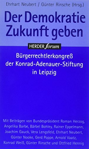 Der Demokratie Zukunft geben: Bürgerrechtlerkongreß der Konrad-Adenauer-Stiftung in Leipzig
