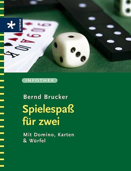 Spielespass für zwei: Mit Domino, Karten & Würfel