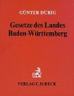 Gesetze des Landes Baden-Württemberg, Grundwerk ohne Fortsetzung.: Textsammlung