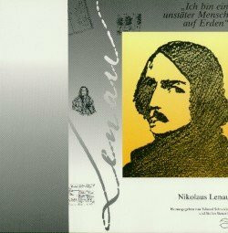 Nikolaus Lenau: "Ich bin ein unstater Mensch auf Erden" : Begleitbuch zur Ausstellung (Veroffentlichungen des Sudostdeutschen Kulturwerks) (German Edition)