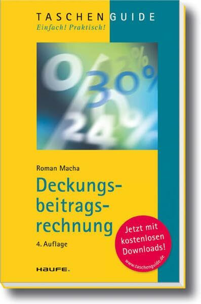 Deckungsbeitragsrechnung (Haufe TaschenGuide)