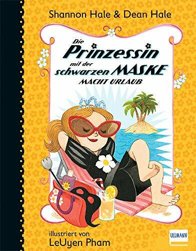 Die Prinzessin… macht Urlaub Bd. 4 (Die Prinzessin mit der schwarzen Maske)