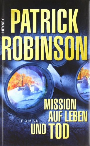 Mission auf Leben und Tod: Roman