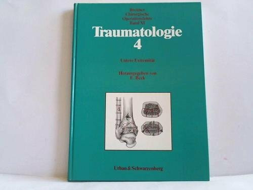 Chirurgische Operationslehre, 14 Bde., Bd.11, Traumatologie