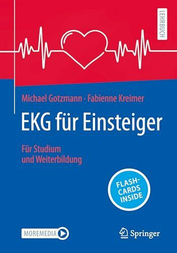 EKG für Einsteiger: Für Studium und Weiterbildung
