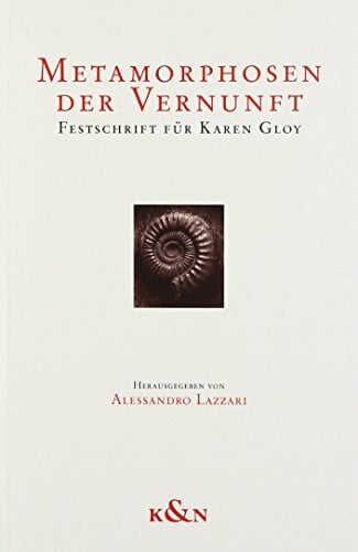 Metamorphosen der Vernunft: Festschrift für Karen Gloy