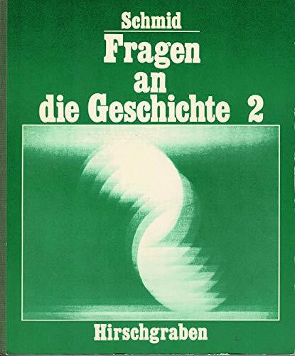 Fragen an die Geschichte II. Geschichtliches Arbeitsbuch. Die europäische Christenheit