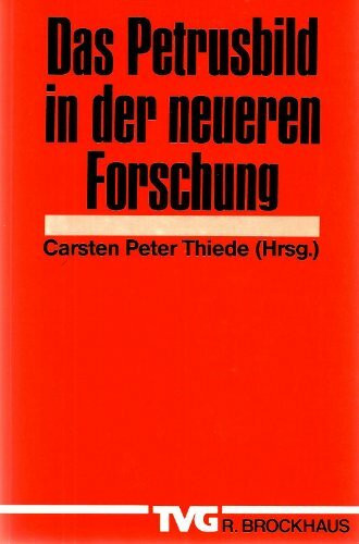 Das Petrusbild in der neueren Forschung