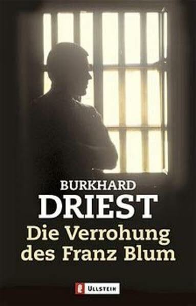 Die Verrohung des Franz Blum: Bericht (Ullstein Taschenbuch)