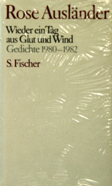 Rose Ausländer. Gesammelte Werke / Wieder ein Tag aus Glut und Wind