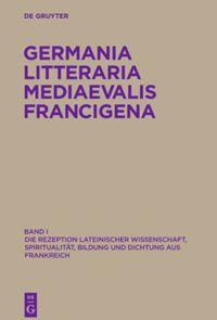 Germania Litteraria Mediaevalis Francigena 1