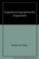 Dopplersonographische Diagnostik: Mit sämtlichen Richtlinien und einem Kommentar zu den Gebührenordnungen Dopplersonographische Diagnostik: Mit sämtlichen Richtlinien und einem Kommentar zu den Gebührenordnungen