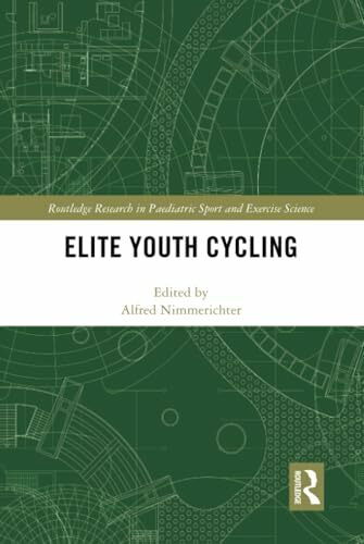 Elite Youth Cycling (Routledge Research in Paediatric Sport and Exercise Science)