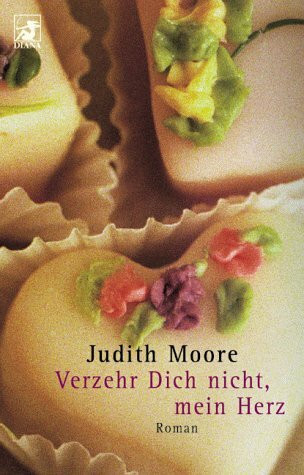 Verzehr dich nicht, mein Herz: Roman. Aus d. Amerikan. v. Karin Rausch