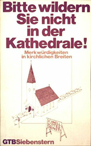 Bitte wildern Sie nicht in der Kathedrale
