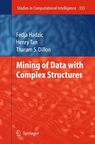 Mining of Data with Complex Structures (Studies in Computational Intelligence, 333, Band 333)