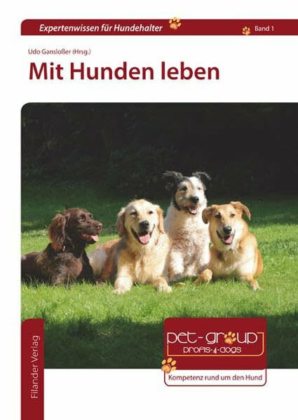 Mit Hunden leben (Expertenwissen für Hundehalter)