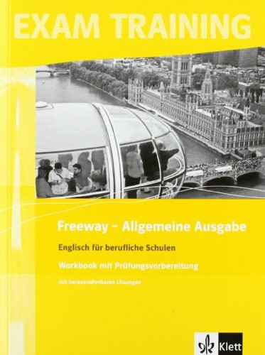 Freeway / Englisch für berufliche Schulen - bisherige Ausgaben: Freeway / Allgemeine Ausgabe: Englisch für berufliche Schulen - bisherige Ausgaben / Workbook mit Prüfungsvorbereitung