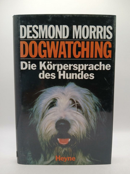 Dogwatching. Die Körpersprache des Hundes