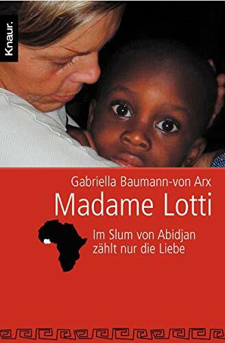 Madame Lotti: Im Slum von Abidjan zählt nur die Liebe