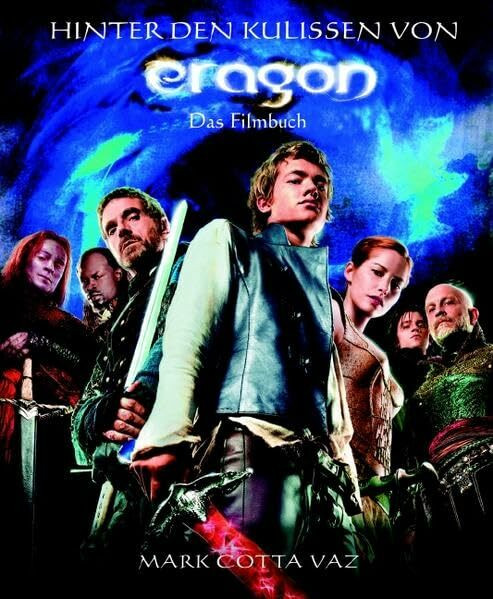 Hinter den Kulissen von Eragon: Das Filmbuch