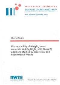 Phase stability of AlMgB14 based materials and Ge2Sb2Te5 with Si and N additions studied by theoreti