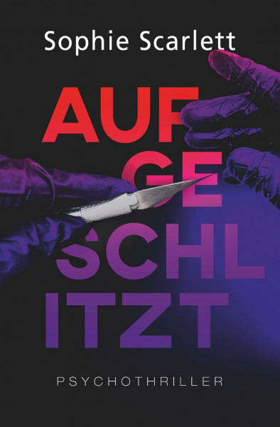 Aufgeschlitzt: Psychothriller (Ein-Johanna-Baro-Thriller, Band 2)