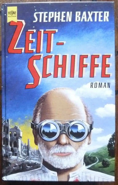 Zeitschiffe: Roman (Heyne Science Fiction und Fantasy (06))
