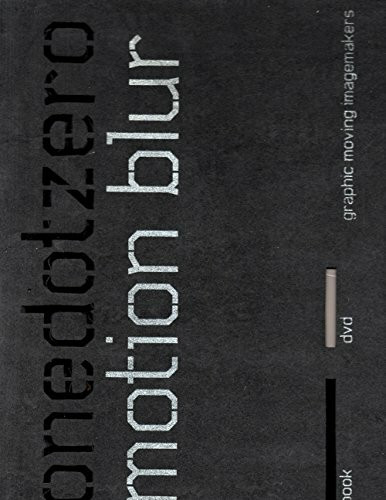 Motion Blur: Graphic Moving Imagemakers