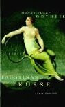 Faustinas Küsse: Roman
