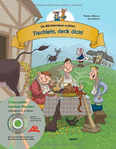 Die Märchenmäuse - Tischlein, deck dich! (mit CD): Mit neuer Hörspielfassung