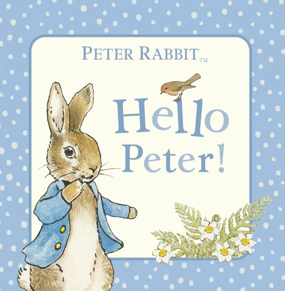 Peter Rabbit: Hello Peter! (PR Baby books)