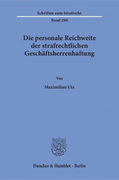 Die personale Reichweite der strafrechtlichen Geschäftsherrenhaftung