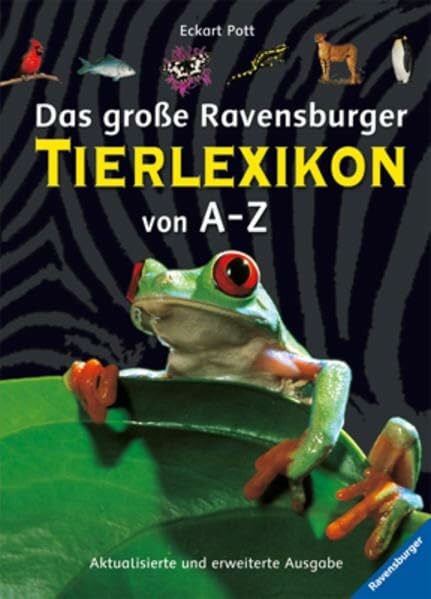 Das große Ravensburger Tierlexikon von A - Z