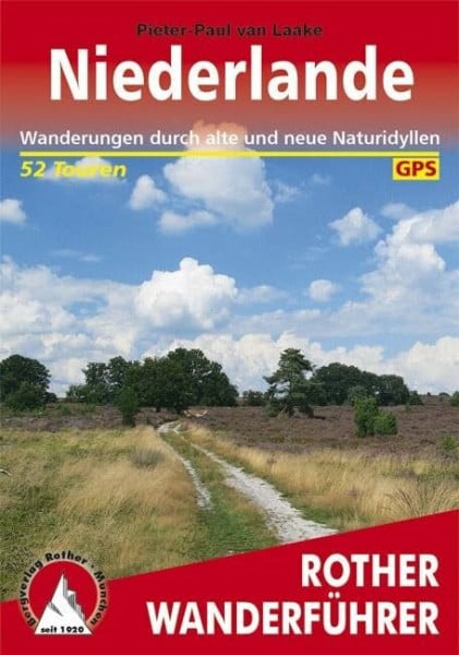 Niederlande: Wanderungen druch alte und neue Naturidyllen. 52 Touren. Mit GPS-Tracks (Rother Wanderführer)
