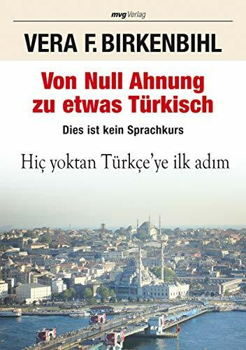 Von Null Ahnung zu etwas Türkisch: Dies ist kein Sprachkurs