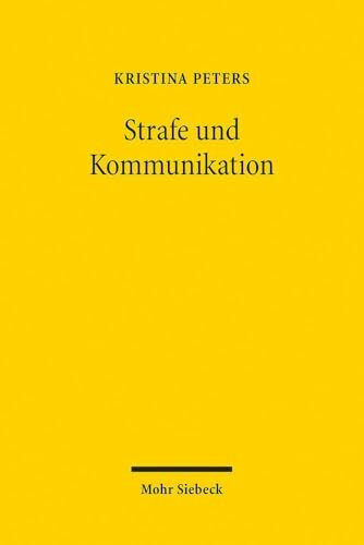 Strafe und Kommunikation: Zur Aktualität der Straftheorie G.W.F. Hegels