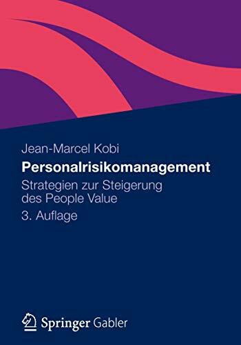 Personalrisikomanagement: Strategien zur Steigerung des People Value