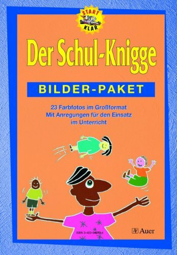 Der Schul-Knigge, Bilder-Paket: 23 Farbfotos im Großformat, Mit Anregungen für den Einsatz im Unterricht (1. bis 4. Klasse)