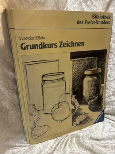 Grundkurs Zeichnen (Ravensburger Freizeitmaler)
